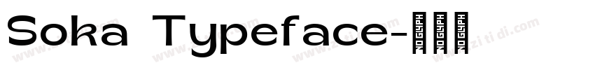 Soka Typeface字体转换